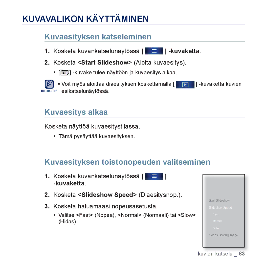 Samsung YP-P3JCB/XEE, YP-P3JEB/XEE Kuvavalikon Käyttäminen, Kuvaesitys alkaa, Kuvaesityksen toistonopeuden valitseminen 