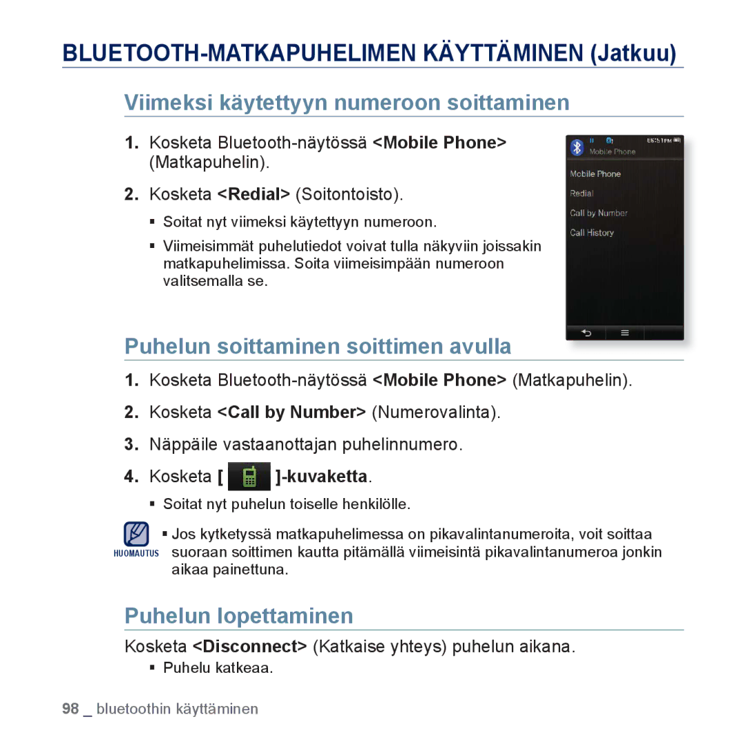 Samsung YP-P3JEB/XEE Viimeksi käytettyyn numeroon soittaminen, Puhelun soittaminen soittimen avulla, Puhelun lopettaminen 