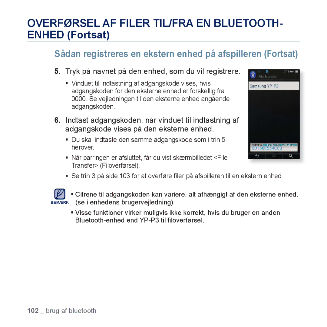 Samsung YP-P3JEB/XEE, YP-P3JCB/XEE manual Overførsel AF Filer TIL/FRA EN BLUETOOTH- Enhed Fortsat 