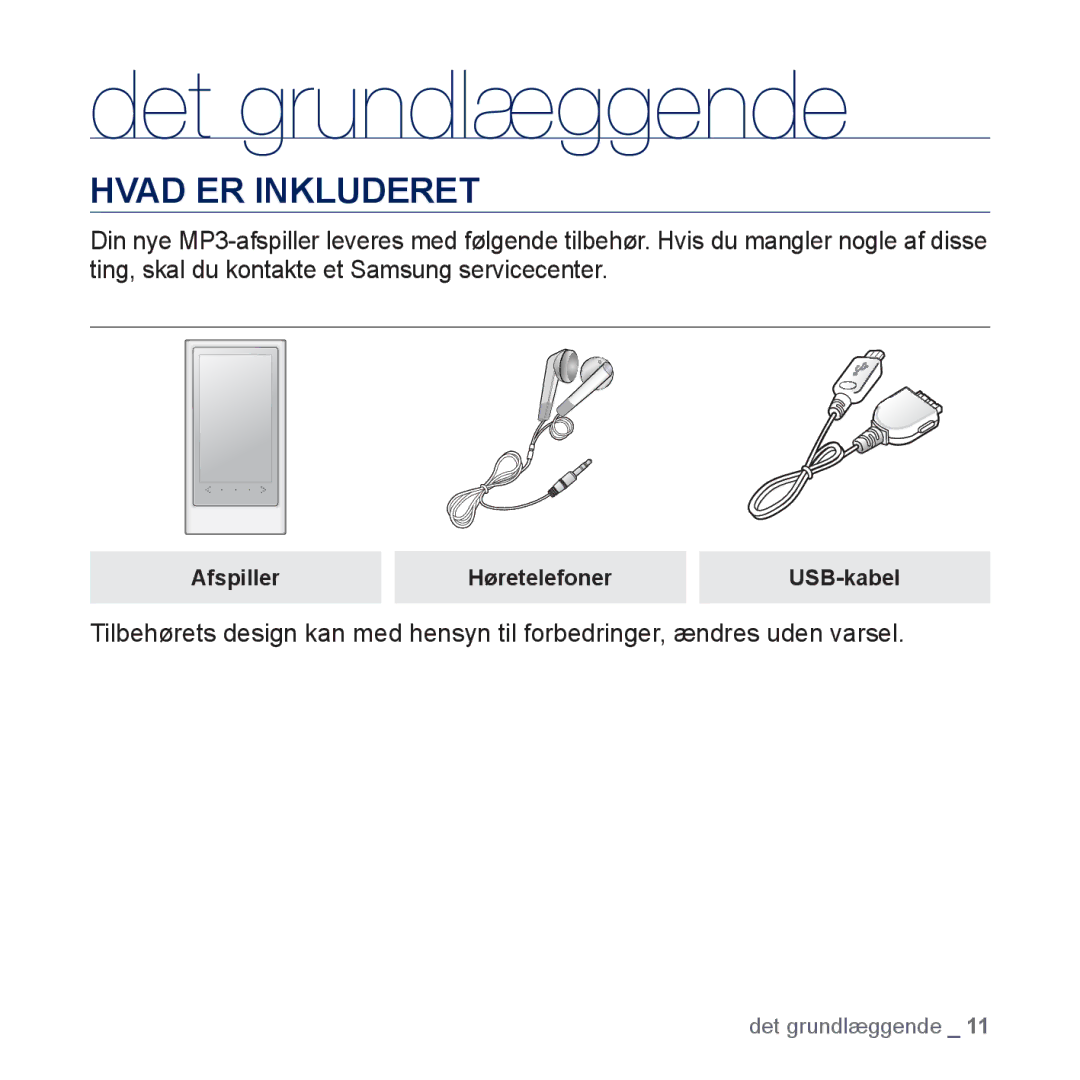 Samsung YP-P3JCB/XEE, YP-P3JEB/XEE manual Det grundlæggende, Hvad ER Inkluderet 