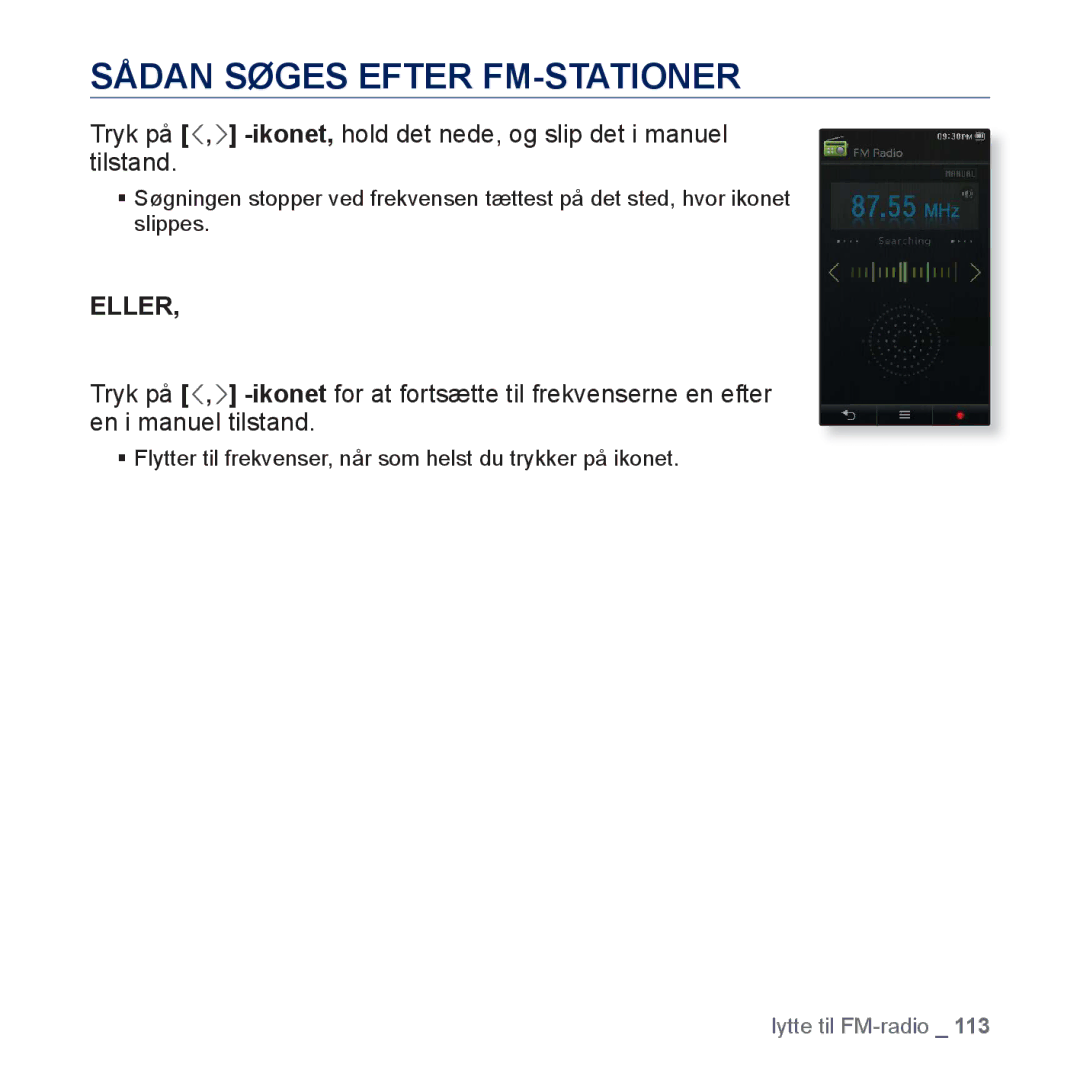 Samsung YP-P3JCB/XEE, YP-P3JEB/XEE manual Sådan Søges Efter FM-STATIONER, Eller 