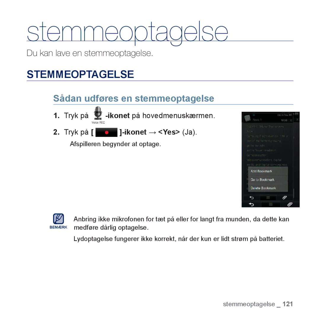 Samsung YP-P3JCB/XEE, YP-P3JEB/XEE manual Stemmeoptagelse, Sådan udføres en stemmeoptagelse, Tryk på -ikonet → Yes Ja 