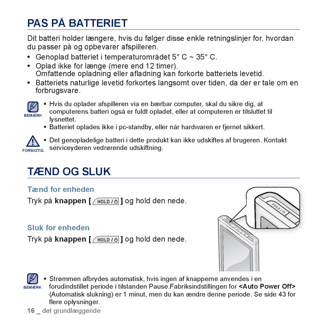 Samsung YP-P3JEB/XEE PAS PÅ Batteriet, Tænd OG Sluk, Tænd for enheden, Tryk på knappen og hold den nede, Sluk for enheden 