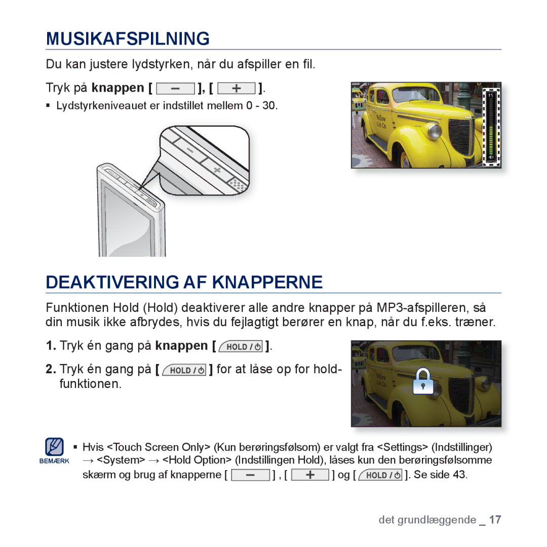 Samsung YP-P3JCB/XEE manual Musikafspilning, Deaktivering AF Knapperne, Du kan justere lydstyrken, når du afspiller en ﬁl 