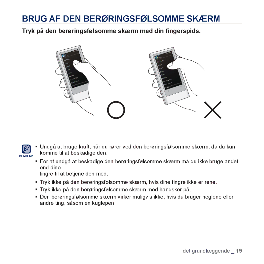 Samsung YP-P3JCB/XEE manual Brug AF DEN Berøringsfølsomme Skærm, Tryk på den berøringsfølsomme skærm med din ﬁngerspids 