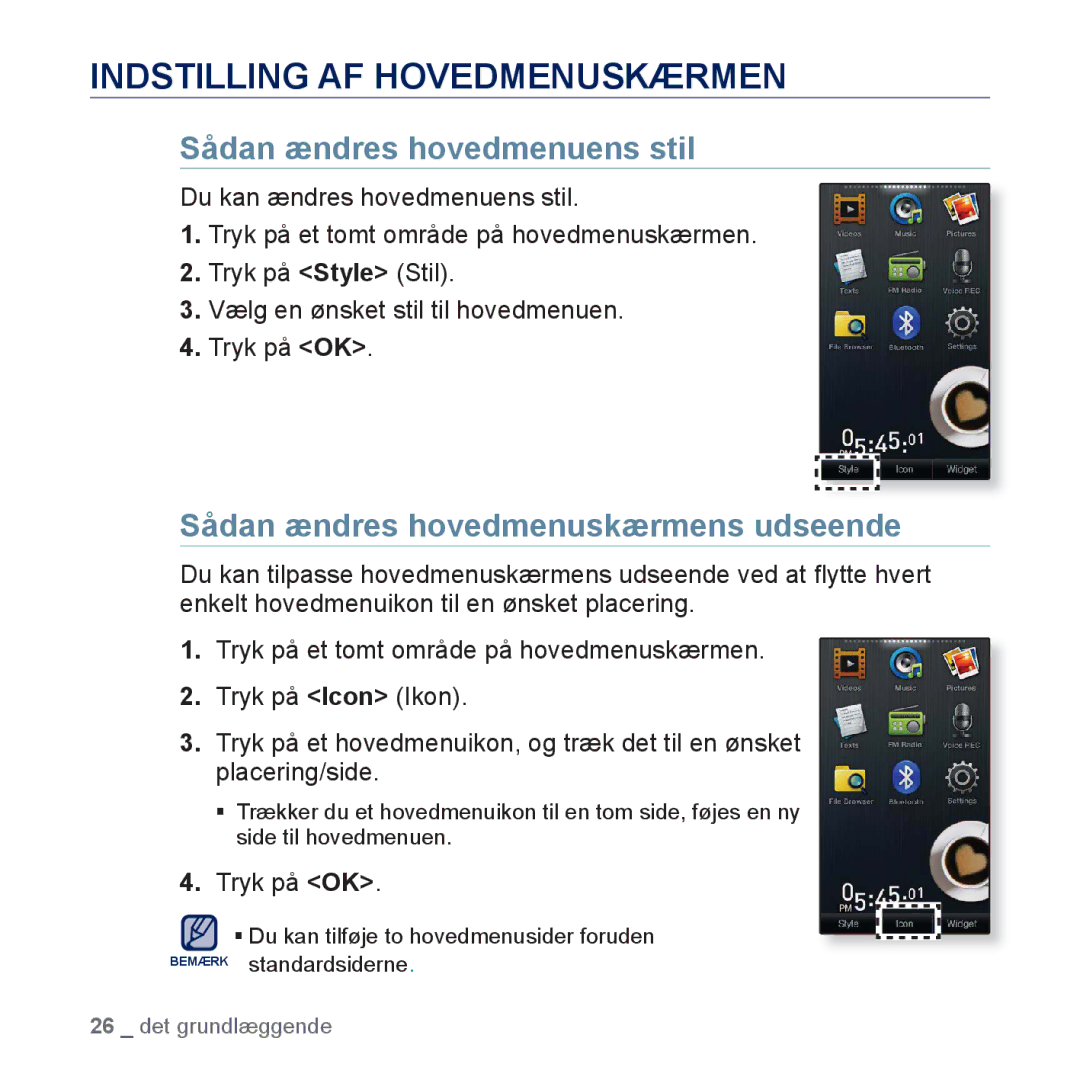 Samsung YP-P3JEB/XEE, YP-P3JCB/XEE manual Indstilling AF Hovedmenuskærmen, Sådan ændres hovedmenuens stil 