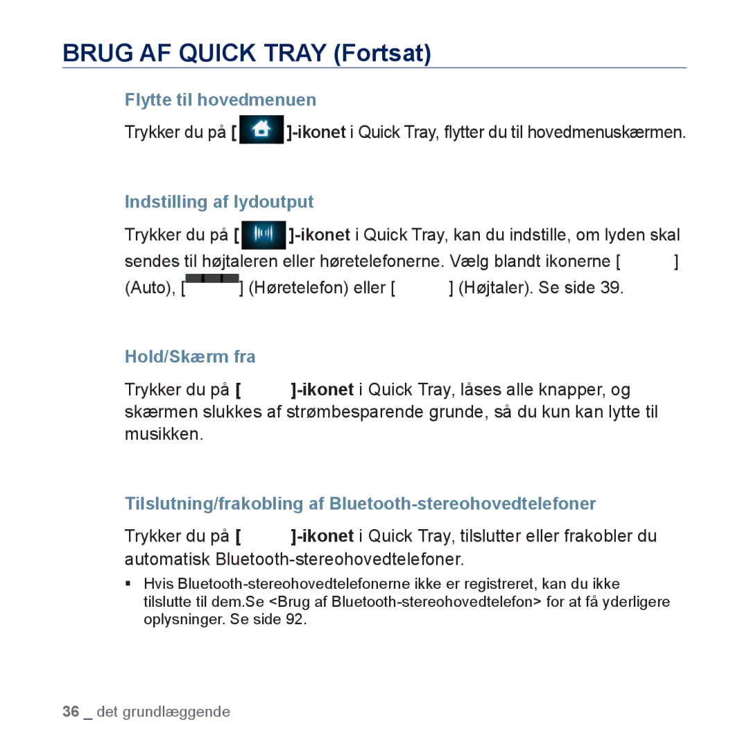 Samsung YP-P3JEB/XEE manual Brug AF Quick Tray Fortsat, Flytte til hovedmenuen, Indstilling af lydoutput, Hold/Skærm fra 