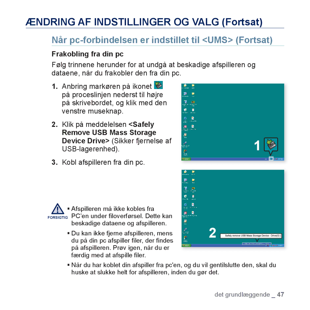 Samsung YP-P3JCB/XEE Når pc-forbindelsen er indstillet til UMS Fortsat, Frakobling fra din pc, Remove USB Mass Storage 