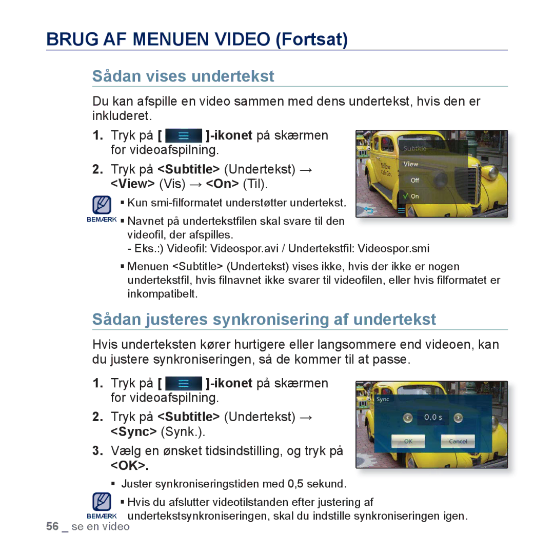 Samsung YP-P3JEB/XEE, YP-P3JCB/XEE manual Sådan vises undertekst, Sådan justeres synkronisering af undertekst 