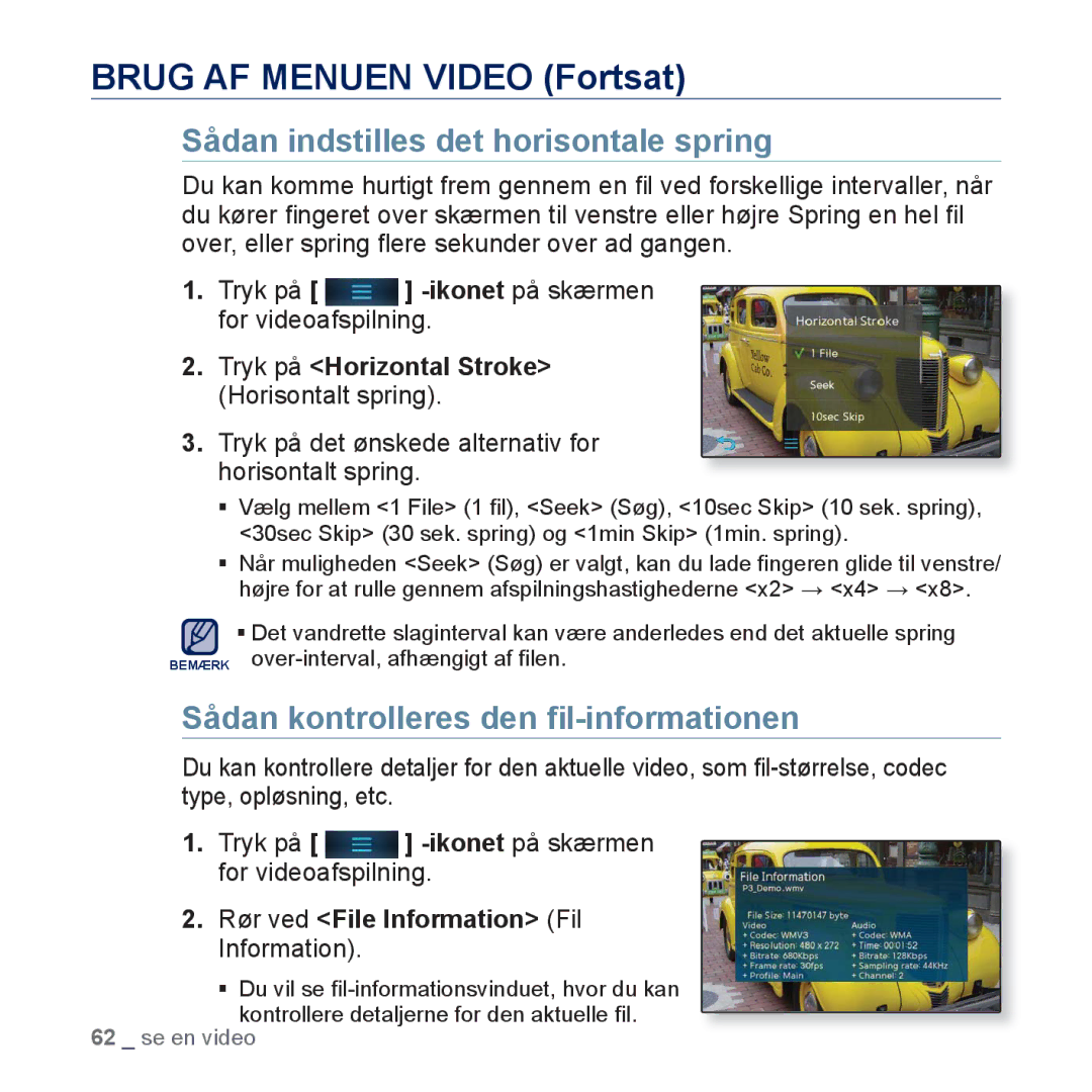 Samsung YP-P3JEB/XEE, YP-P3JCB/XEE manual Sådan indstilles det horisontale spring, Sådan kontrolleres den ﬁl-informationen 