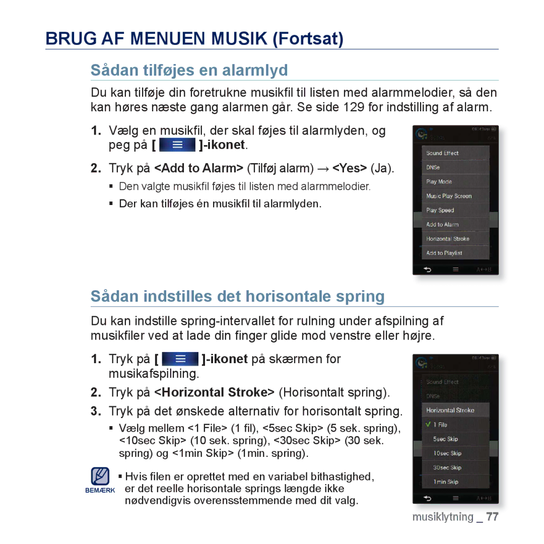 Samsung YP-P3JCB/XEE, YP-P3JEB/XEE Sådan tilføjes en alarmlyd, Peg på -ikonet, Tryk på Add to Alarm Tilføj alarm → Yes Ja 