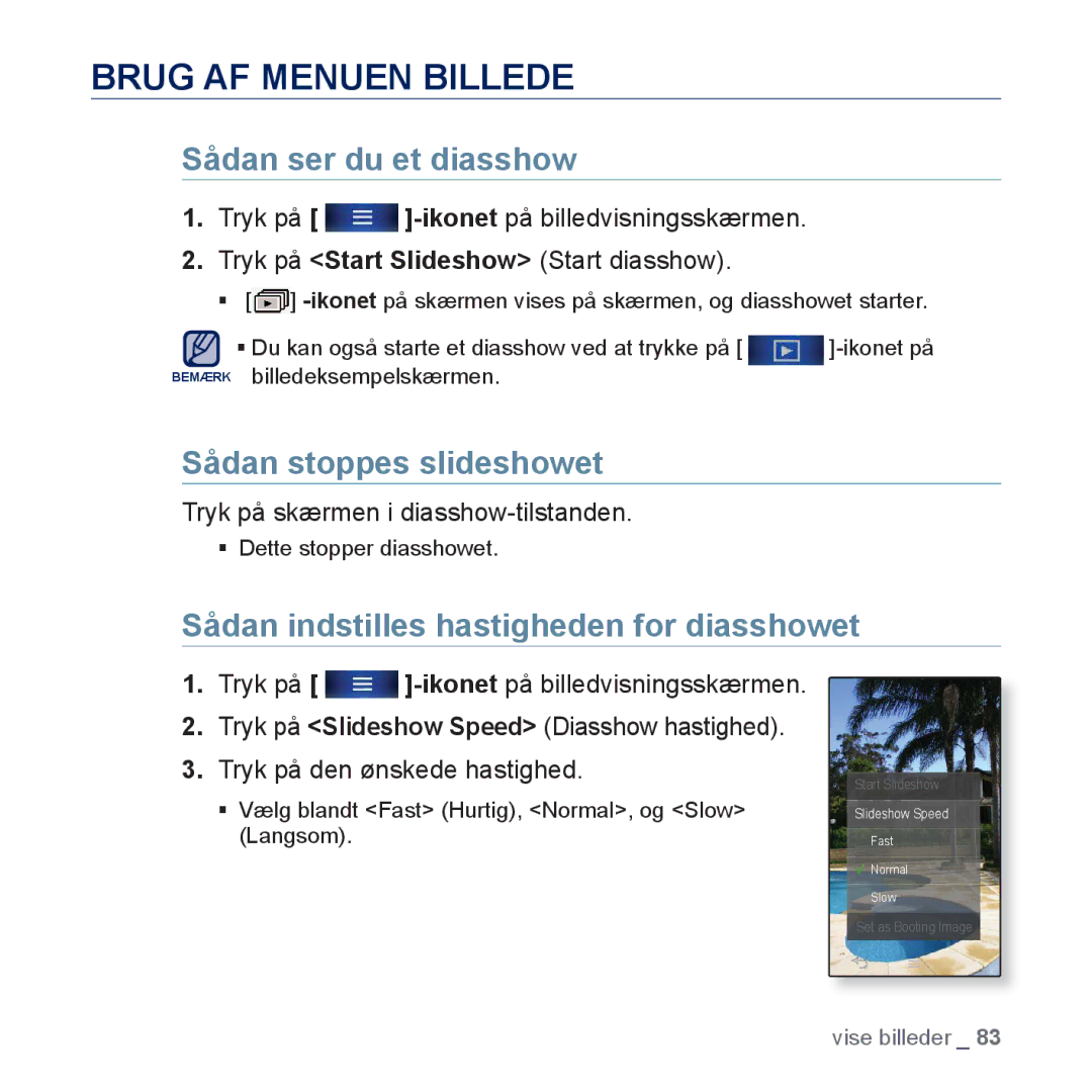 Samsung YP-P3JCB/XEE manual Brug AF Menuen Billede, Sådan stoppes slideshowet, Sådan indstilles hastigheden for diasshowet 