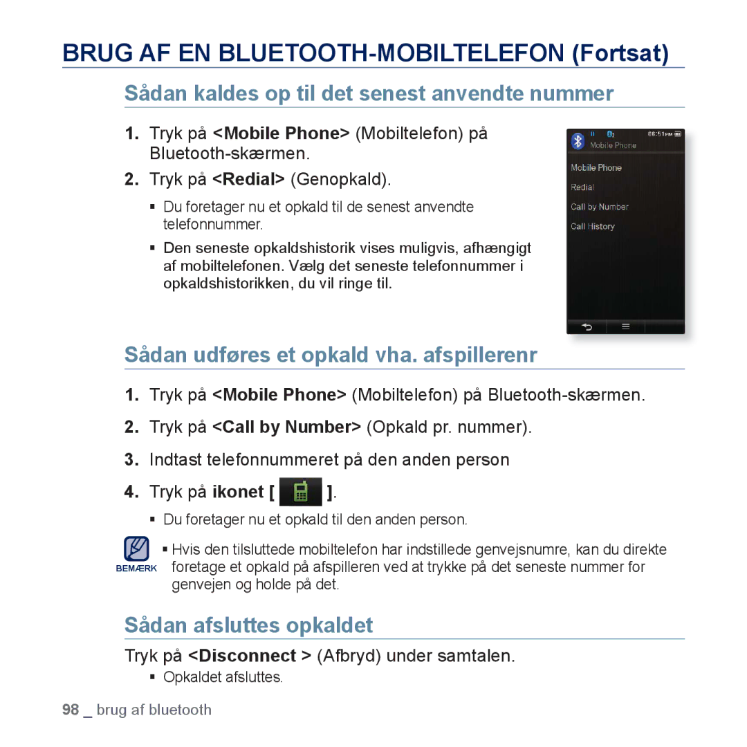 Samsung YP-P3JEB/XEE manual Sådan kaldes op til det senest anvendte nummer, Sådan udføres et opkald vha. afspillerenr 