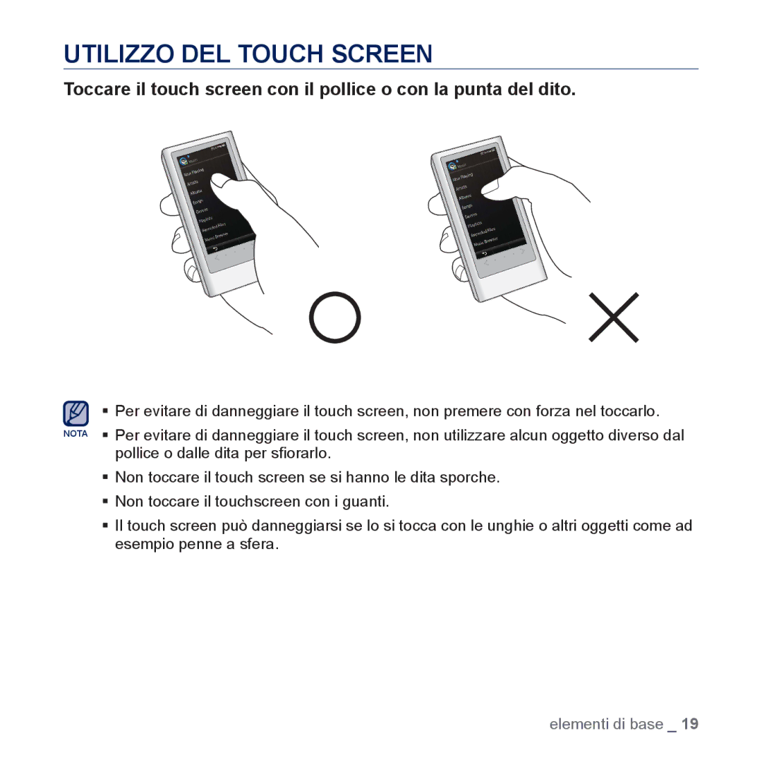 Samsung YP-P3JCS/EDC, YP-P3JEB/XEF, YP-P3JCB/XEF, YP-P3JES/EDC, YP-P3JEB/EDC, YP-P3JCB/EDC manual Utilizzo DEL Touch Screen 