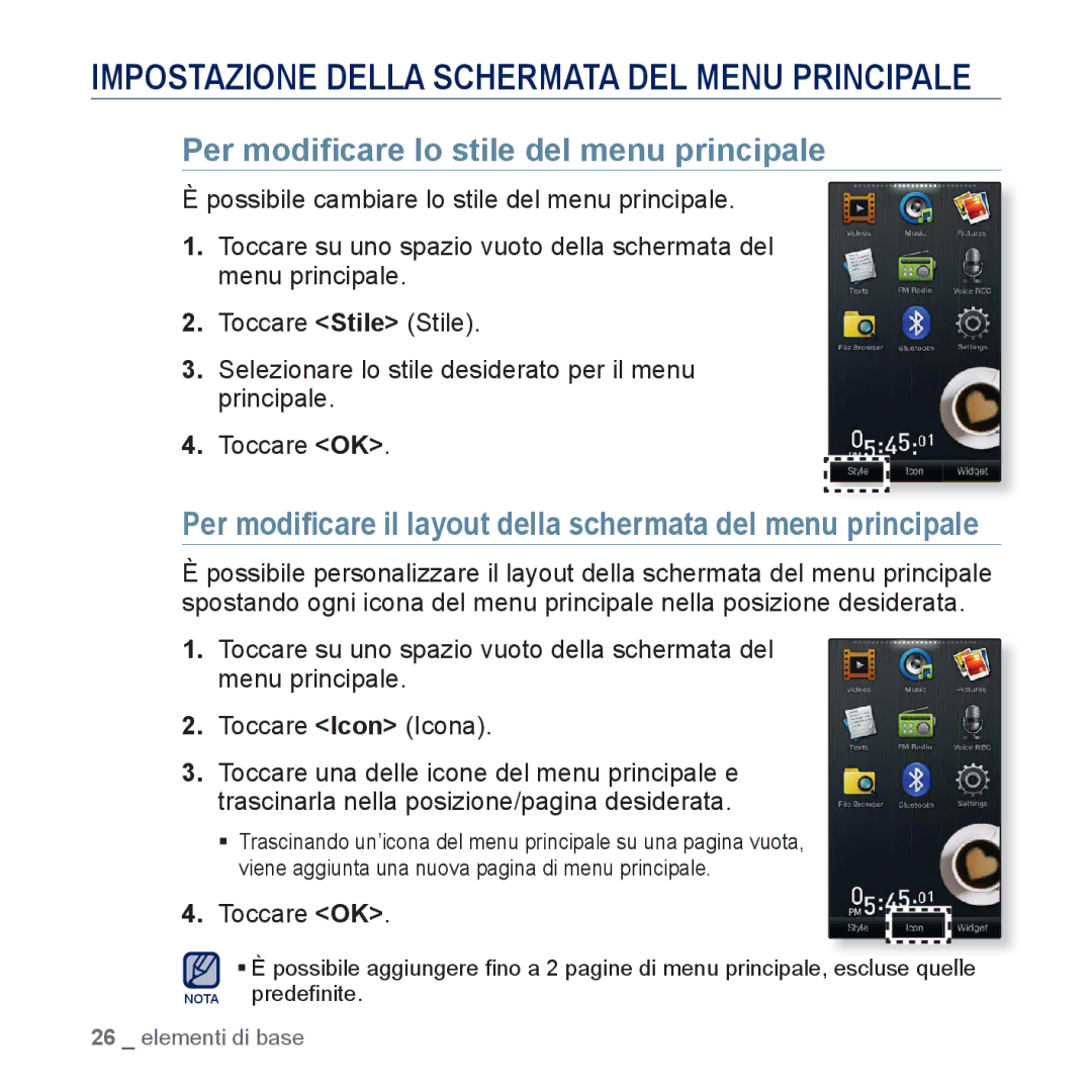 Samsung YP-P3JCS/EDC manual Impostazione Della Schermata DEL Menu Principale, Per modiﬁcare lo stile del menu principale 