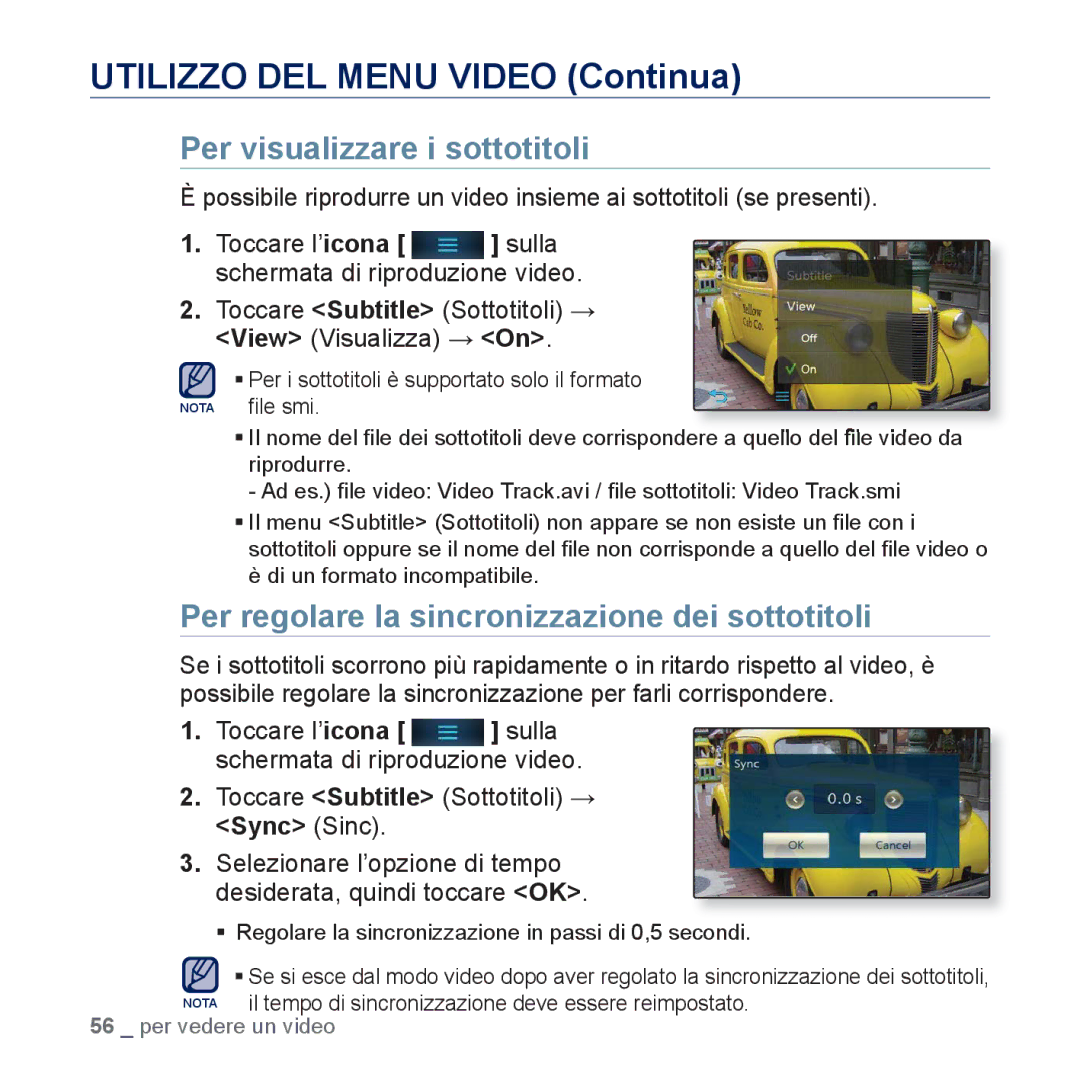 Samsung YP-P3JEB/XEF, YP-P3JCB/XEF manual Per visualizzare i sottotitoli, Per regolare la sincronizzazione dei sottotitoli 