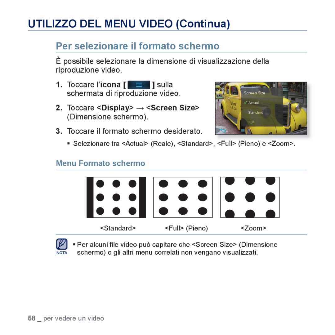 Samsung YP-P3JES/EDC manual Per selezionare il formato schermo, Toccare Display, Dimensione schermo, Menu Formato schermo 