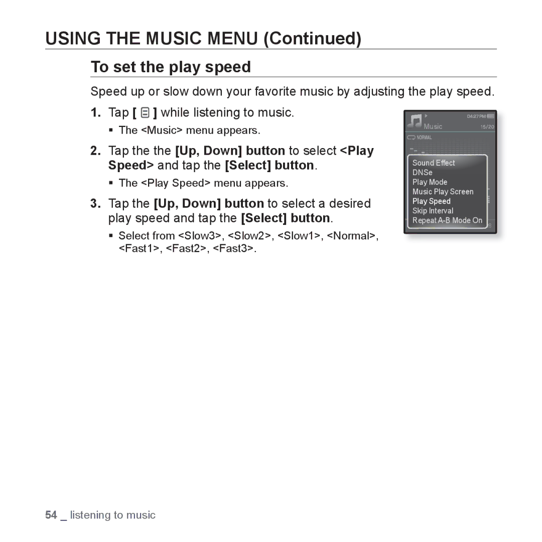 Samsung YP-Q1AS/XSV, YP-Q1CB/XSV, YP-Q1AW/XSV, YP-Q1AB/XSV, YP-Q1CS/XSV manual To set the play speed 