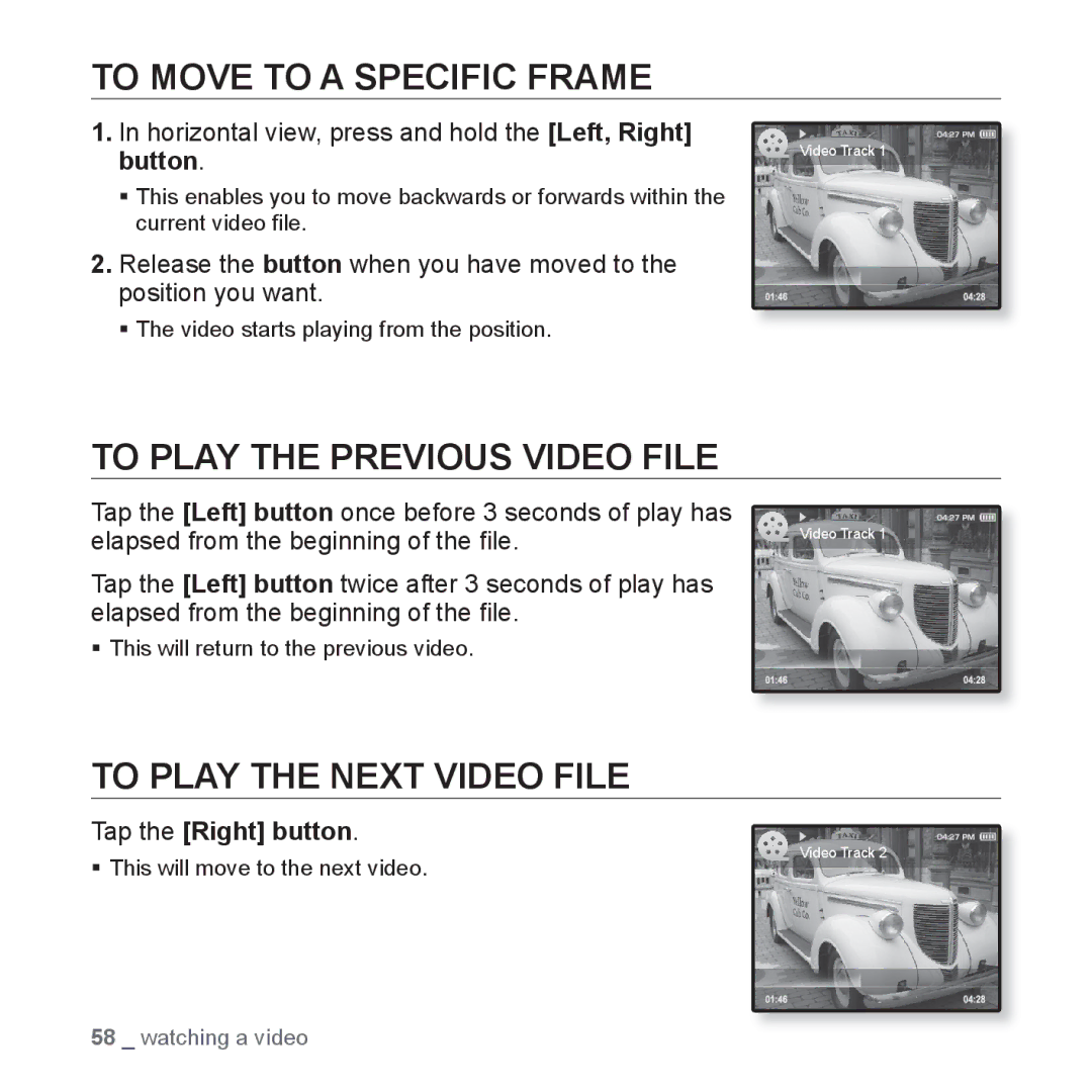 Samsung YP-Q1CS/XSV, YP-Q1CB/XSV To Move to a Specific Frame, To Play the Previous Video File, To Play the Next Video File 