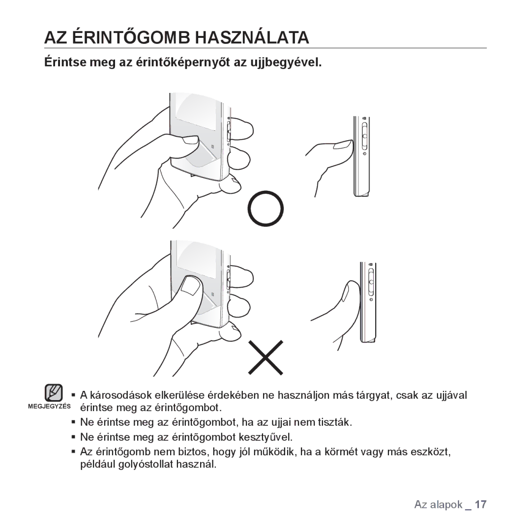 Samsung YP-Q1JAS/EDC, YP-Q1JCS/EDC, YP-Q1JEB/EDC AZ ÉRINTėGOMB Használata, Érintse meg az érintĘképernyĘt az ujjbegyével 