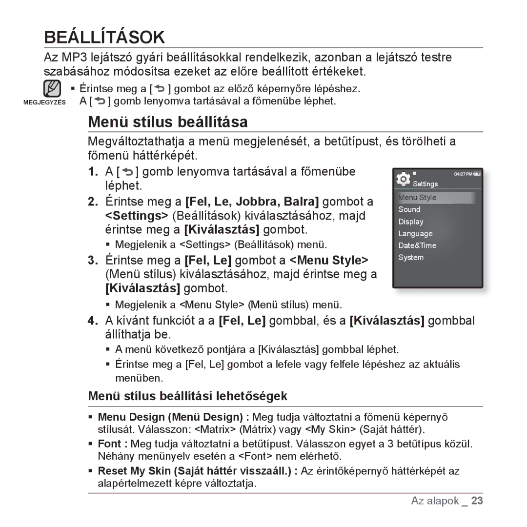 Samsung YP-Q1JCB/EDC, YP-Q1JCS/EDC, YP-Q1JEB/EDC Beállítások, Menü stílus beállítása, Menü stílus beállítási lehetĘségek 