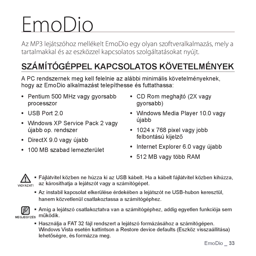 Samsung YP-Q1JAB/EDC, YP-Q1JCS/EDC, YP-Q1JEB/EDC, YP-Q1JCB/EDC, YP-Q1JAS/EDC EmoDio, Számítógéppel Kapcsolatos Követelmények 