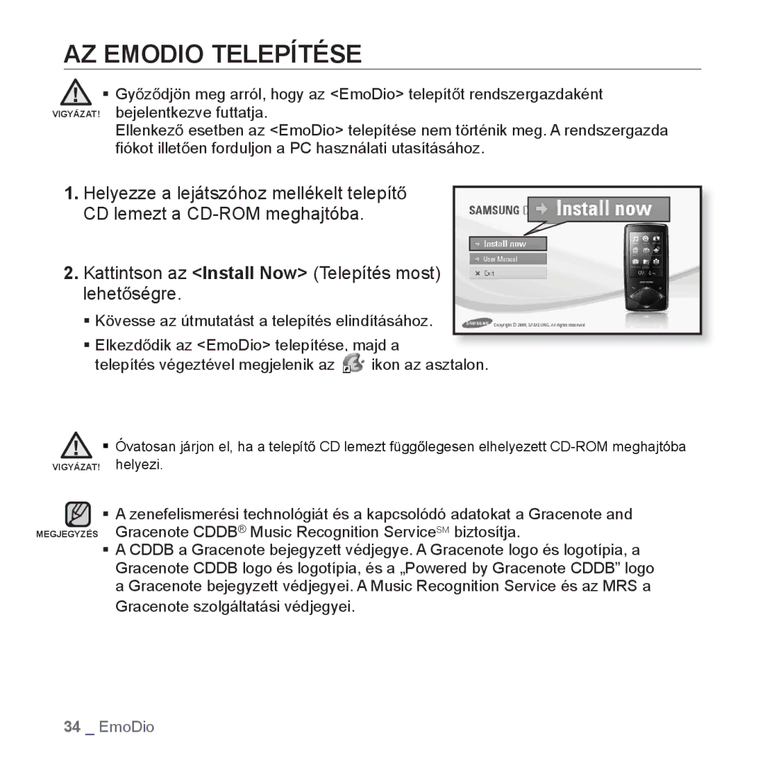 Samsung YP-Q1JCB/XEE, YP-Q1JCS/EDC, YP-Q1JEB/EDC manual AZ Emodio Telepítése, Helyezze a lejátszóhoz mellékelt telepítĘ 