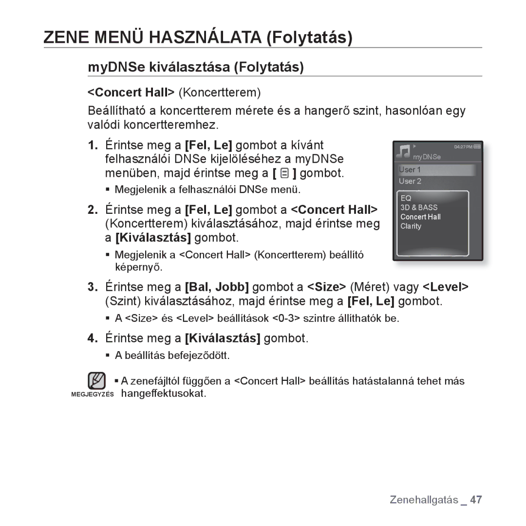 Samsung YP-Q1JAB/EDC, YP-Q1JCS/EDC, YP-Q1JEB/EDC manual ƒ Megjelenik a Concert Hall Koncertterem beállító képernyĘ 