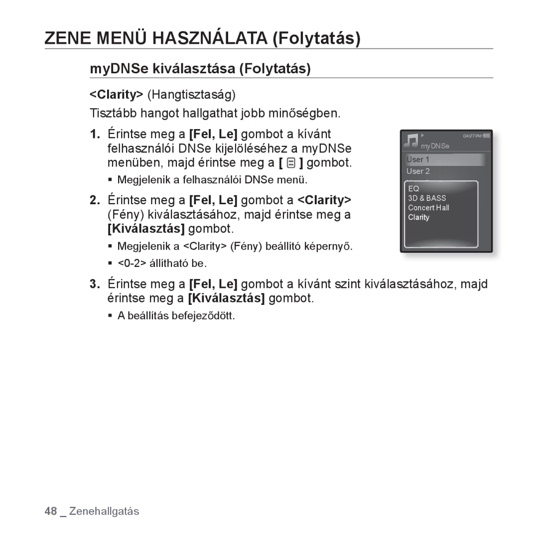 Samsung YP-Q1JCB/XEE, YP-Q1JCS/EDC, YP-Q1JEB/EDC, YP-Q1JCB/EDC, YP-Q1JAS/EDC, YP-Q1JAW/EDC, YP-Q1JAB/EDC manual Clarity 