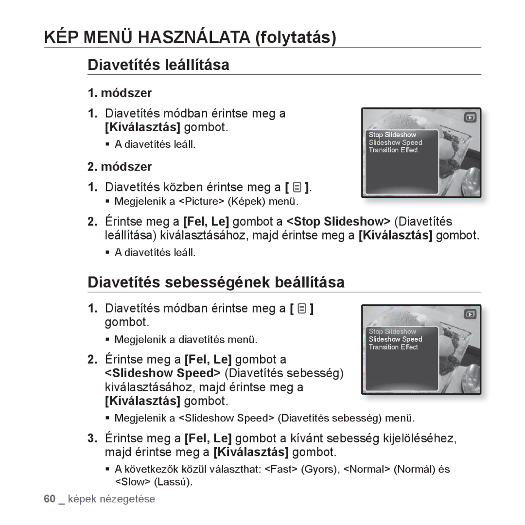 Samsung YP-Q1JAW/EDC manual KÉP Menü Használata folytatás, Diavetítés leállítása, Diavetítés sebességének beállítása 