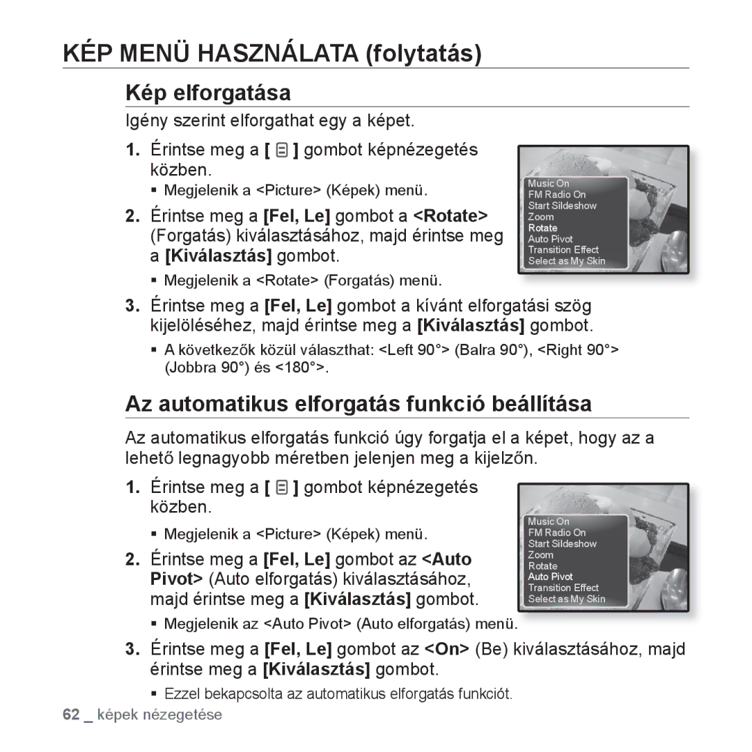 Samsung YP-Q1JCB/XEE Kép elforgatása, Az automatikus elforgatás funkció beállítása, ƒ Megjelenik a Rotate Forgatás menü 