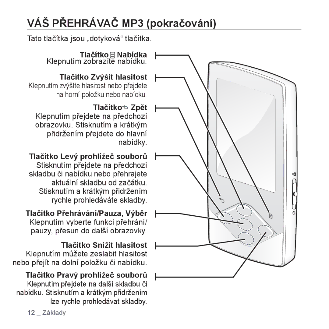 Samsung YP-Q1JEB/EDC, YP-Q1JCB/EDC, YP-Q1JAB/EDC manual VÁŠ PěEHRÁVAý MP3 pokraþování, Tlaþítko Nabídka 