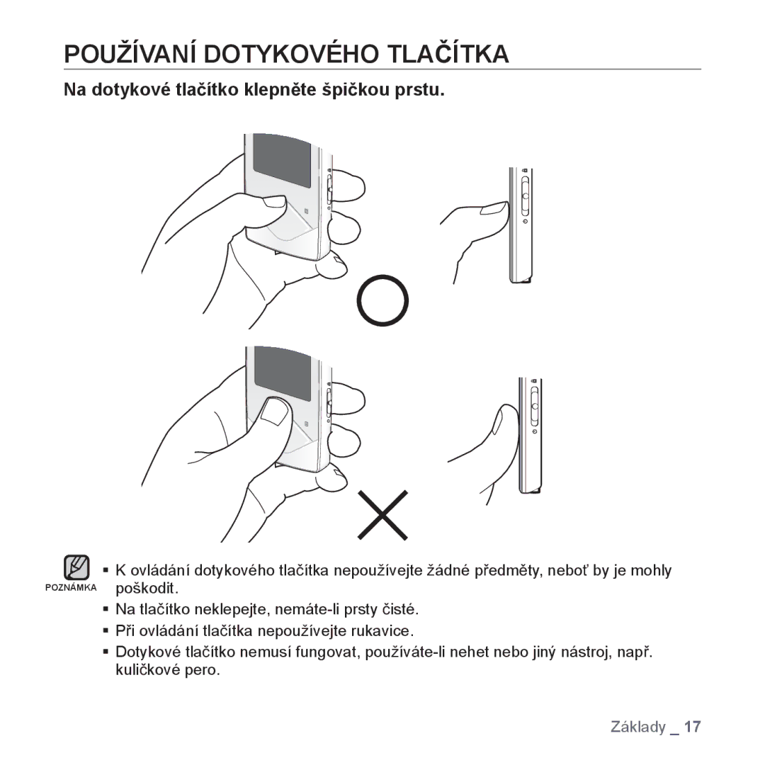 Samsung YP-Q1JAB/EDC, YP-Q1JEB/EDC, YP-Q1JCB/EDC Používaní Dotykového TLAýÍTKA, Na dotykové tlaþítko klepnČte špiþkou prstu 