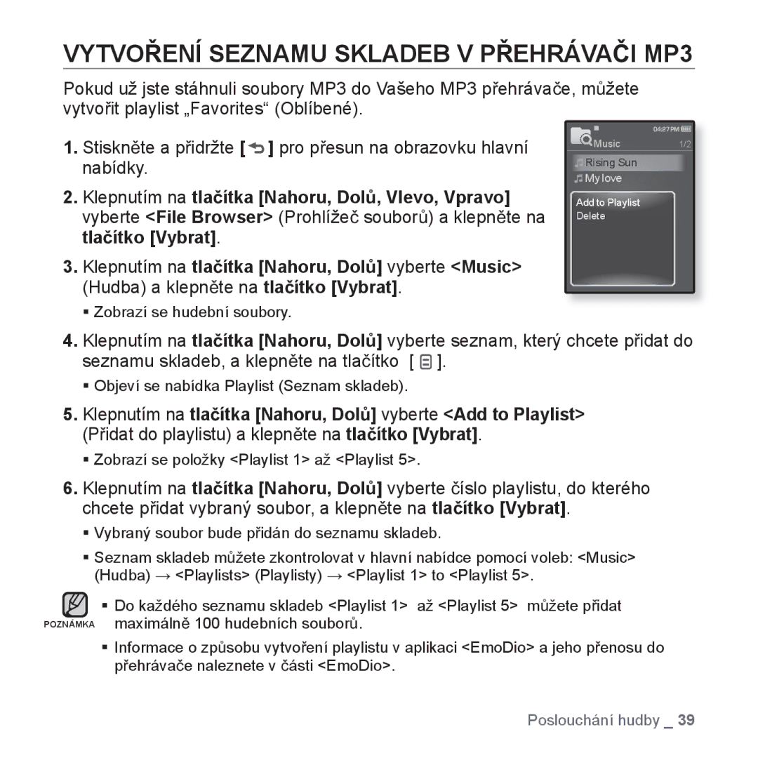 Samsung YP-Q1JEB/EDC, YP-Q1JCB/EDC, YP-Q1JAB/EDC VYTVOěENÍ Seznamu Skladeb V PěEHRÁVAýI MP3, ƒ Zobrazí se hudební soubory 