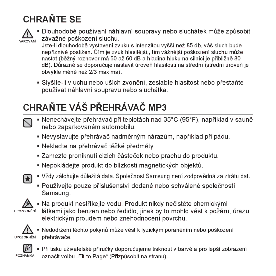 Samsung YP-Q1JAB/EDC, YP-Q1JEB/EDC, YP-Q1JCB/EDC manual CHRAĕTE VÁŠ PěEHRÁVAý MP3, Obvykle ménČ než 2/3 maxima 