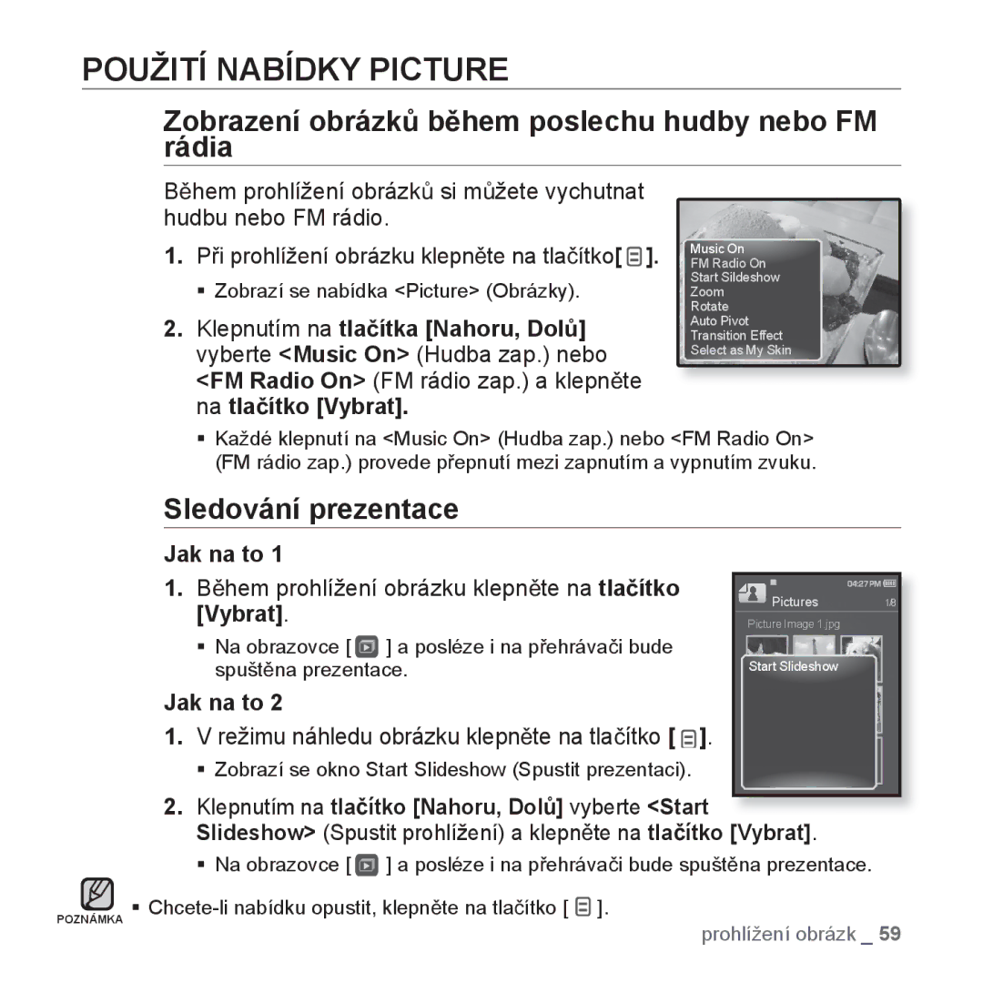 Samsung YP-Q1JAB/EDC Použití Nabídky Picture, Zobrazení obrázkĤ bČhem poslechu hudby nebo FM rádia, Sledování prezentace 