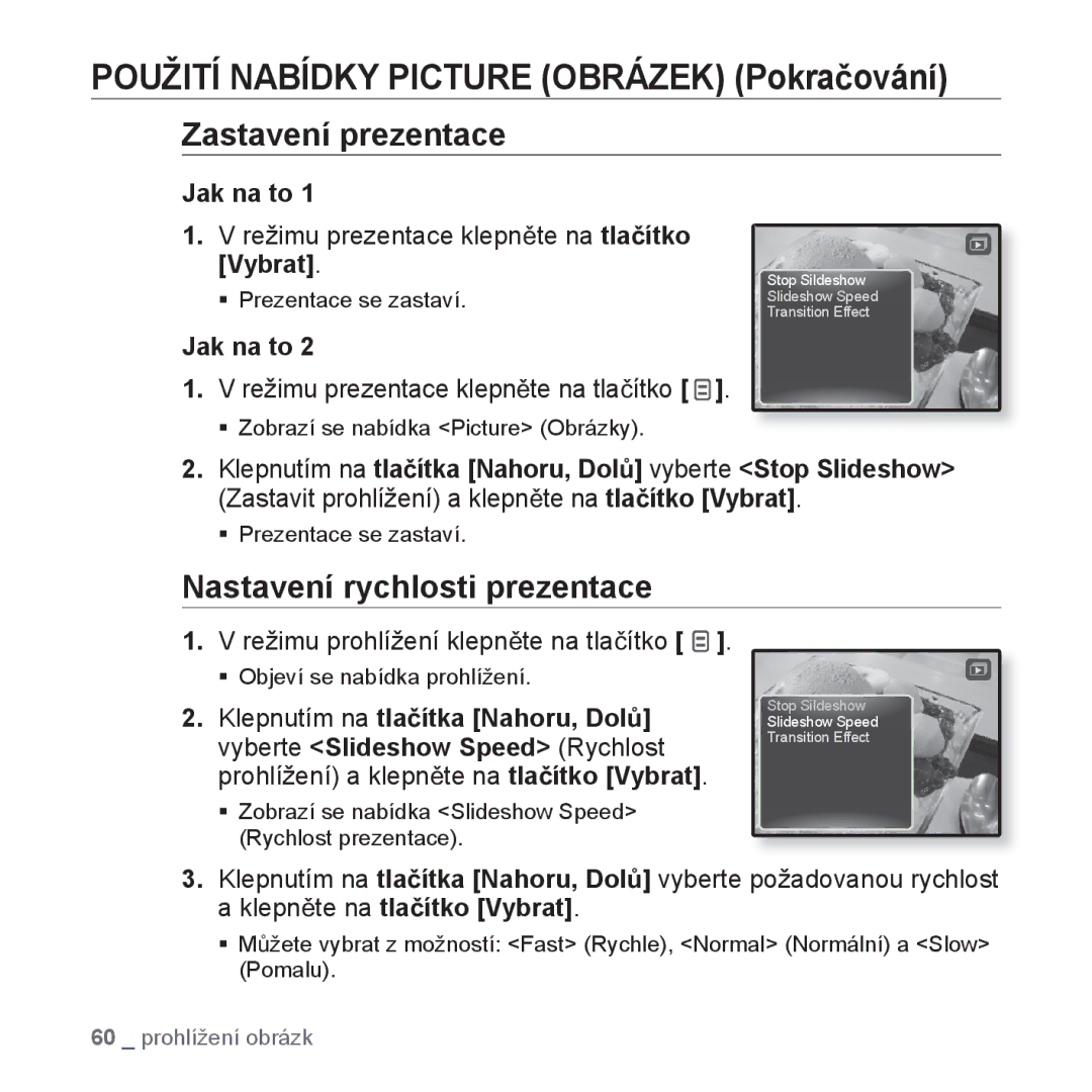 Samsung YP-Q1JEB/EDC Použití Nabídky Picture Obrázek Pokraþování, Zastavení prezentace, Nastavení rychlosti prezentace 