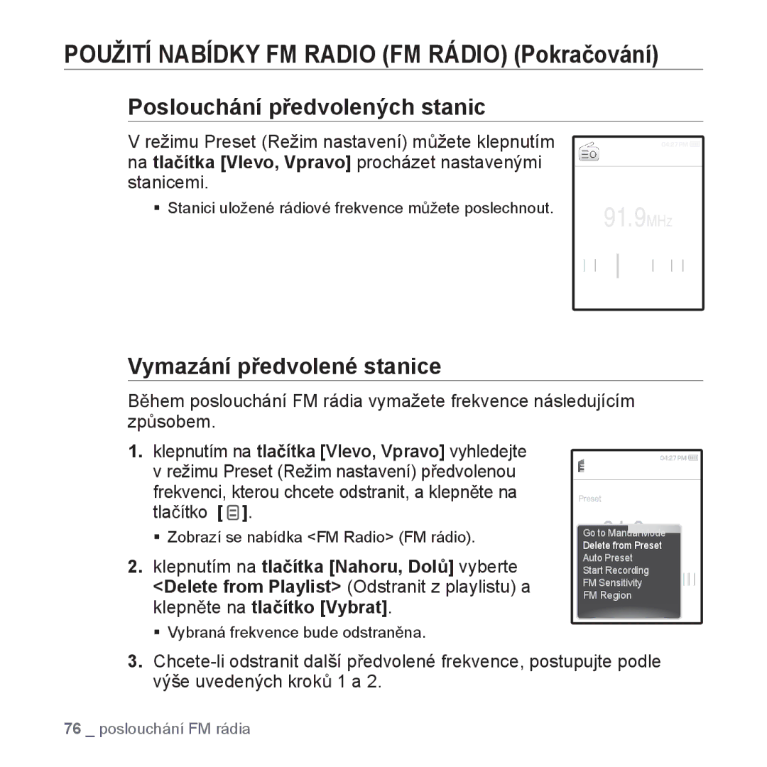 Samsung YP-Q1JCB/EDC Poslouchání pĜedvolených stanic, Vymazání pĜedvolené stanice, ƒ Vybraná frekvence bude odstranČna 