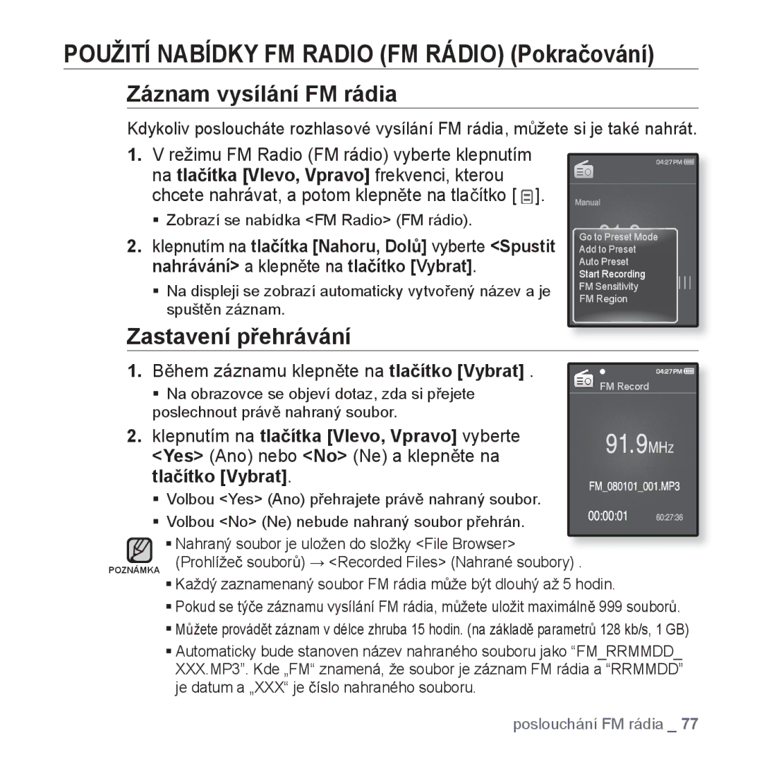 Samsung YP-Q1JAB/EDC, YP-Q1JEB/EDC, YP-Q1JCB/EDC manual Záznam vysílání FM rádia, Zastavení pĜehrávání 