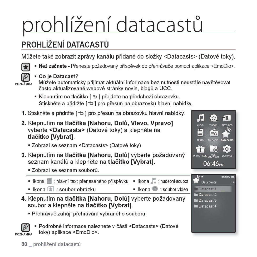 Samsung YP-Q1JAB/EDC, YP-Q1JEB/EDC Prohlížení datacastů, Prohlížení DATACASTģ, ƒ Zobrazí se seznam Datacasts Datové toky 