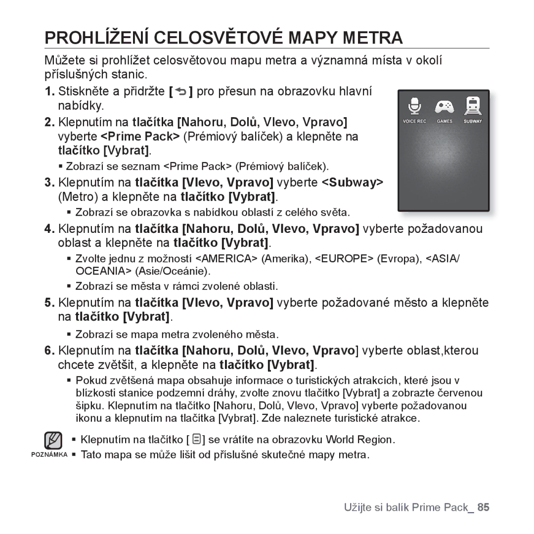 Samsung YP-Q1JCB/EDC manual Prohlížení CELOSVċTOVÉ Mapy Metra, ƒ Zobrazí se obrazovka s nabídkou oblastí z celého svČta 