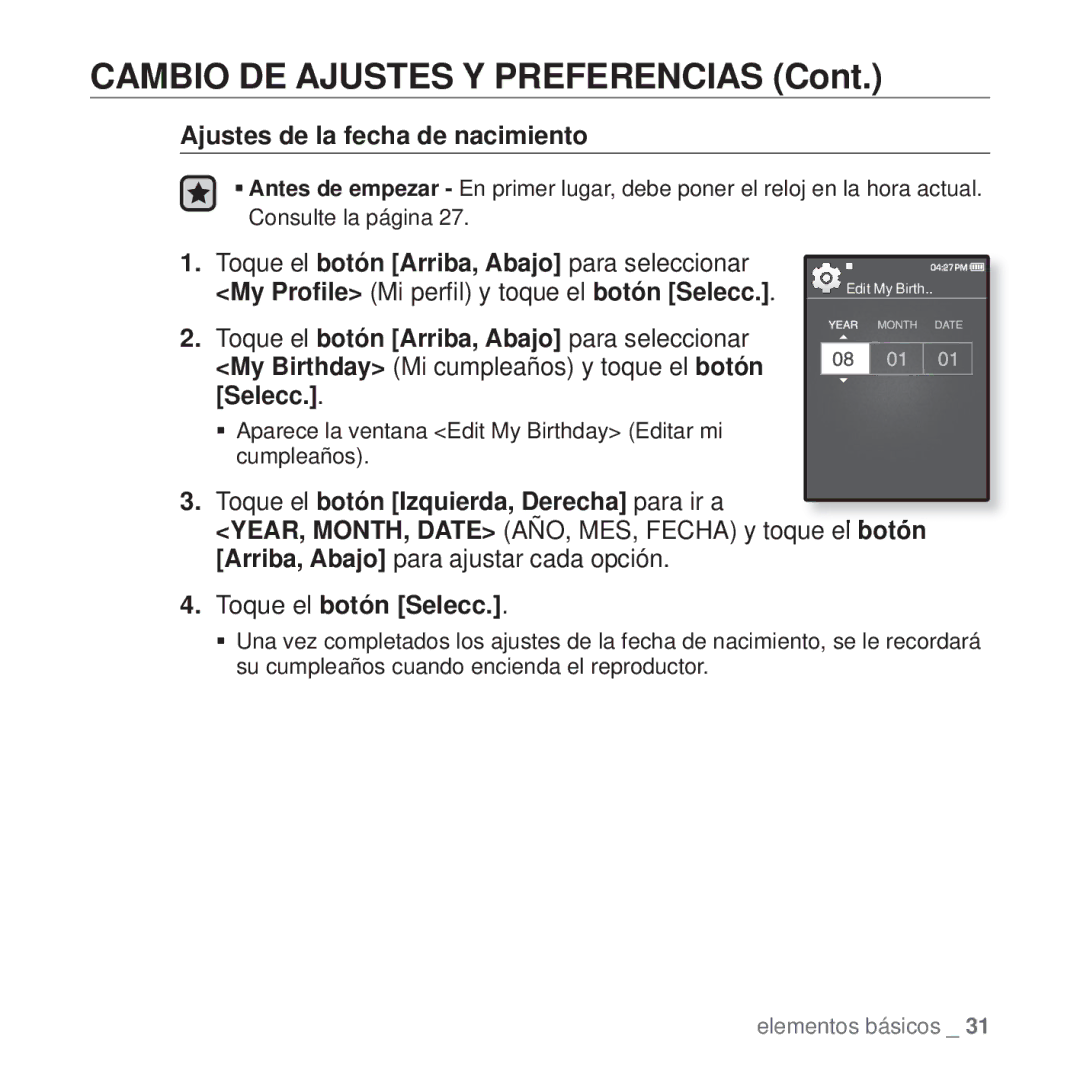 Samsung YP-Q1JEB/XEE, YP-Q1JEB/EDC manual Ajustes de la fecha de nacimiento, Toque el botón Izquierda, Derecha para ir a 