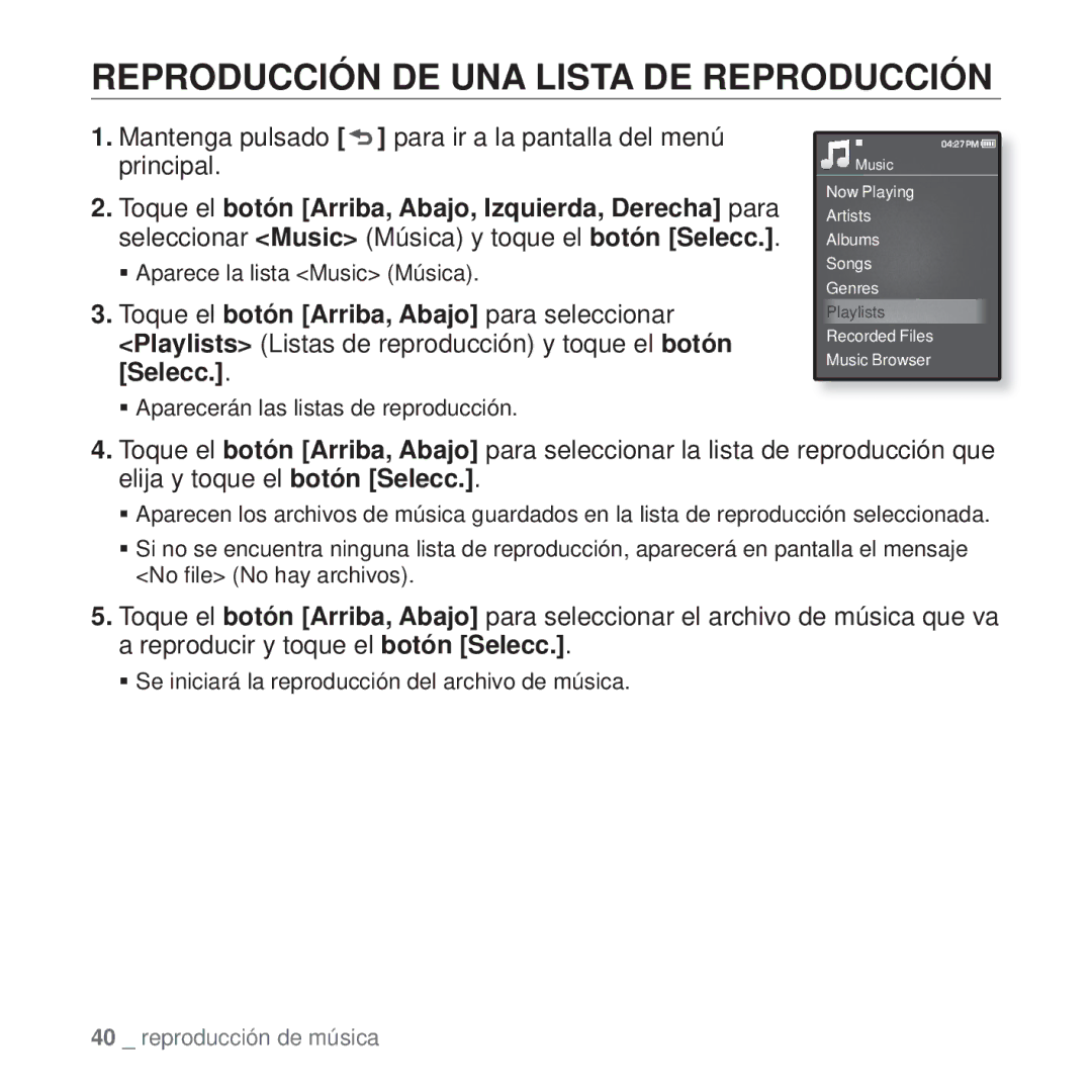 Samsung YP-Q1JAW/EDC, YP-Q1JEB/EDC, YP-Q1JCB/EDC, YP-Q1JAS/EDC, YP-Q1JCW/EDC manual Reproducción DE UNA Lista DE Reproducción 