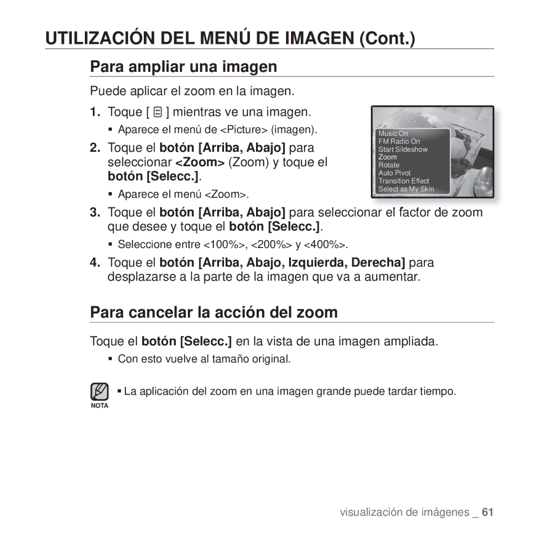 Samsung YP-Q1JCB/EDC, YP-Q1JEB/EDC, YP-Q1JAS/EDC, YP-Q1JCW/EDC Para ampliar una imagen, Para cancelar la acción del zoom 