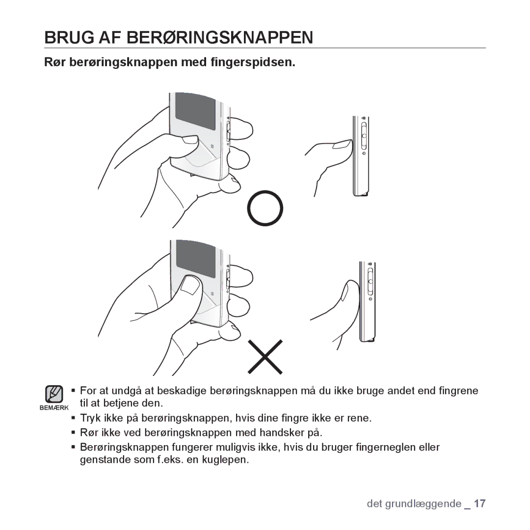 Samsung YP-Q1JAB/XEE, YP-Q1JEB/XEE, YP-Q1JCB/XEE manual Brug AF Berøringsknappen, Rør berøringsknappen med ﬁngerspidsen 