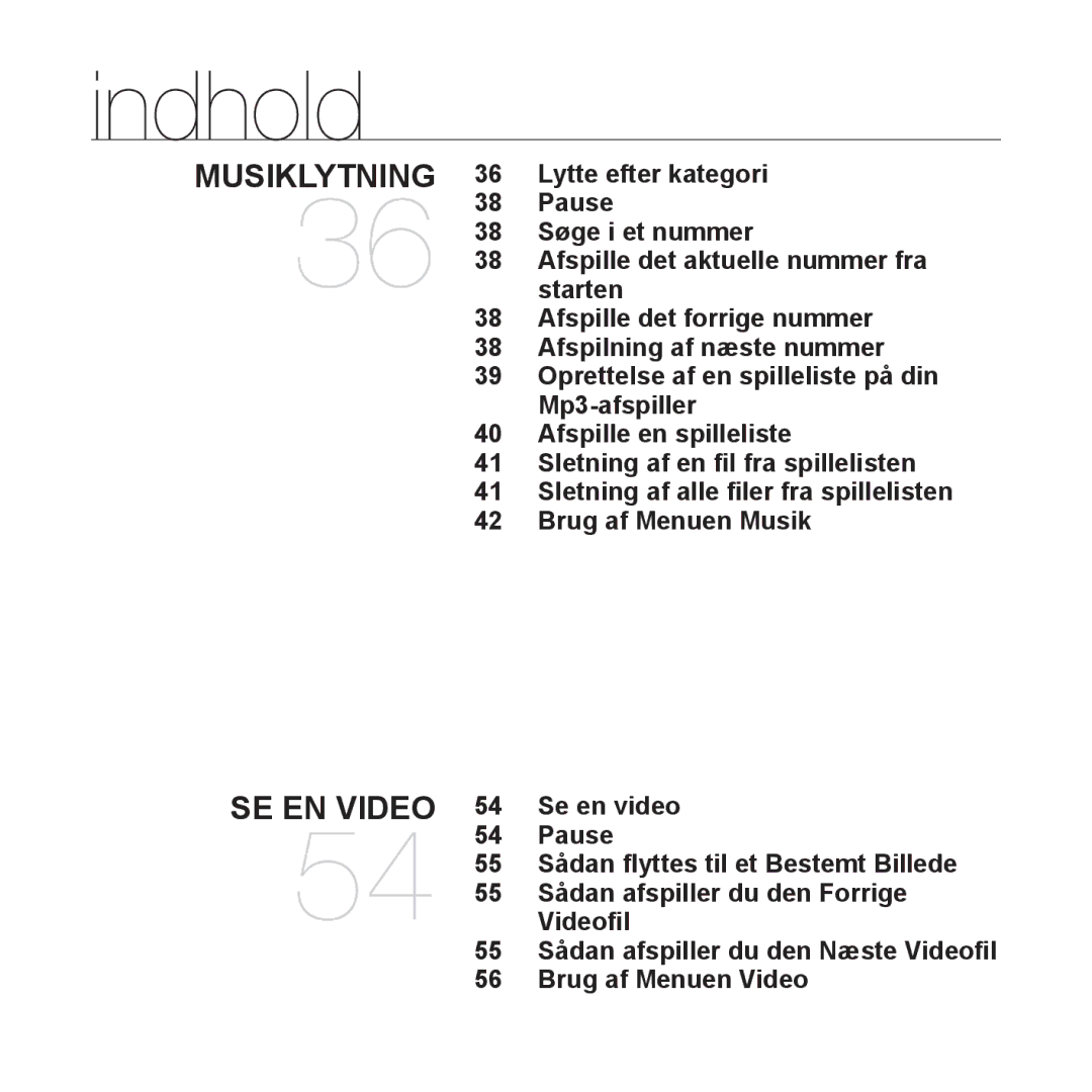 Samsung YP-Q1JCB/XEE Lytte efter kategori, Pause, Søge i et nummer, Starten, Afspille det forrige nummer, Mp3-afspiller 