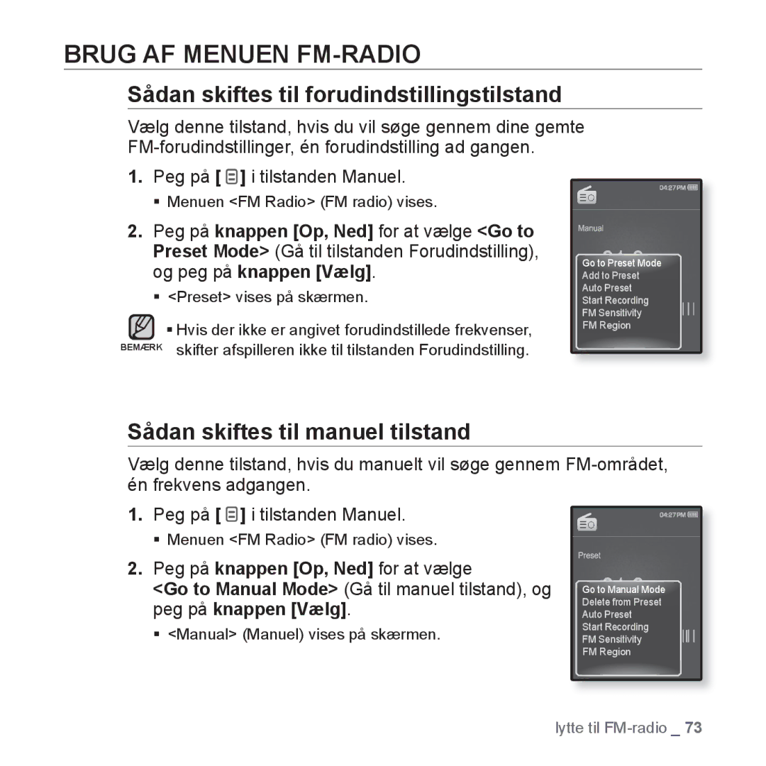 Samsung YP-Q1JCB/XEE, YP-Q1JEB/XEE, YP-Q1JAB/XEE manual Brug AF Menuen FM-RADIO, Sådan skiftes til forudindstillingstilstand 