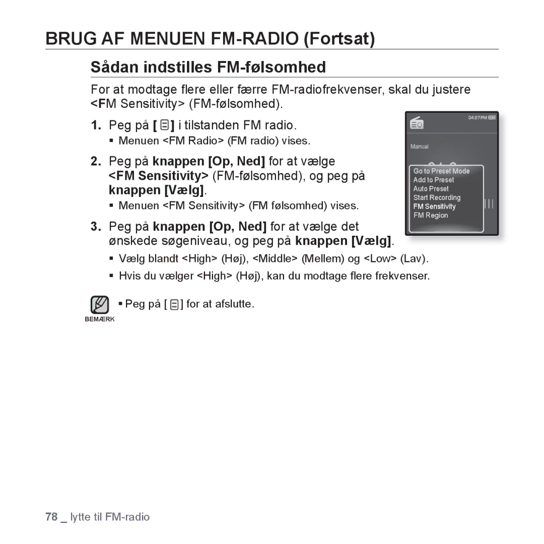 Samsung YP-Q1JEB/XEE, YP-Q1JCB/XEE, YP-Q1JAB/XEE manual Sådan indstilles FM-følsomhed 