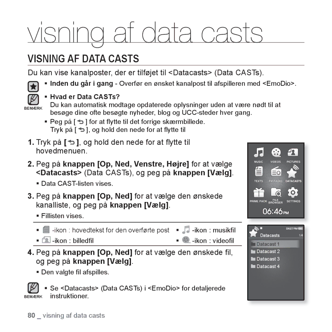 Samsung YP-Q1JAB/XEE, YP-Q1JEB/XEE, YP-Q1JCB/XEE manual Visning af data casts, Visning AF Data Casts 