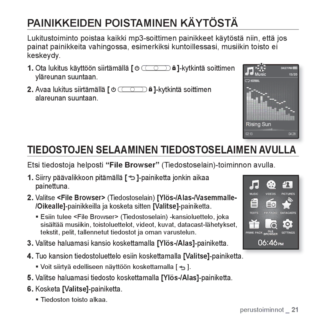 Samsung YP-Q1JEB/XEE, YP-Q1JCB/XEE Painikkeiden Poistaminen Käytöstä, ƒ Voit siirtyä edelliseen näyttöön koskettamalla 